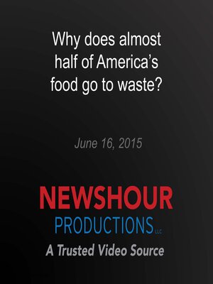 cover image of Why does almost half of America's food go to waste?